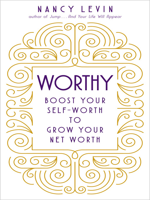 Title details for Worthy by Nancy Levin - Wait list